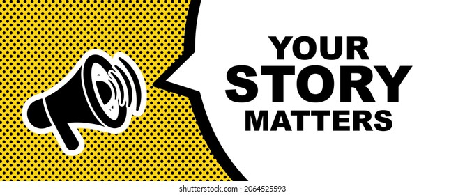 your story matters sign on white background