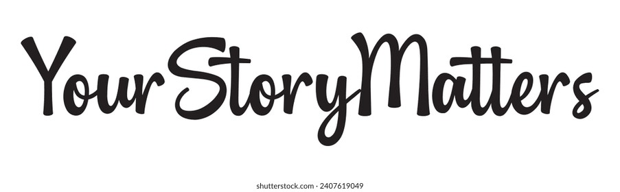 your story matters text on white background.