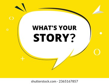 What’s your story speech bubble text. Hi There on bright color for Sticker, Banner and Poster. vector illustration.