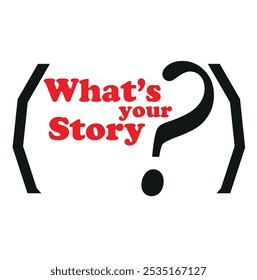 What’s Your Story. Storytelling Banner and Concept Image.
