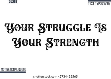 Su lucha es su fuerza   - Nunca te rindas Resiliencia y Citas Motivacionales Estilo Retro Tipografía Texto