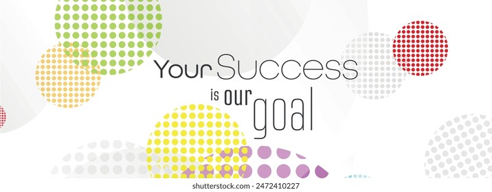 Your Success is our goal text