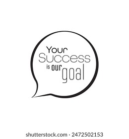 Your Success is our goal text