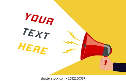 Your text here - advertising sign with a megaphone. Retro megaphone with text together on a colored background. Human hand holding a rupor with space for text. Speaker. Vector illustration, EPS 10