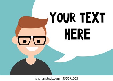 Your text here. Conceptual illustration. A portrait of young nerd with speech bubble / editable flat vector illustration