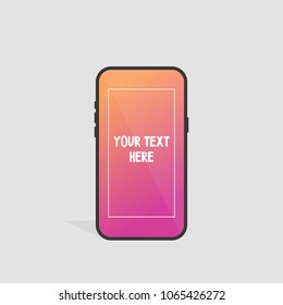 Your text here. Copy space. Mobile phone screen. Gradient background. Flat editable vector illustration, clip art