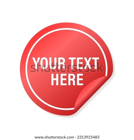 Your text here label. Red vector rubber print of Your text here tag with grunge texture. Sticker for the text. Vector illustration