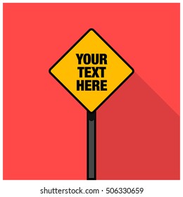 YOUR TEXT HERE Road Sign Template (Line Art Vector Illustration in Flat Style Design)