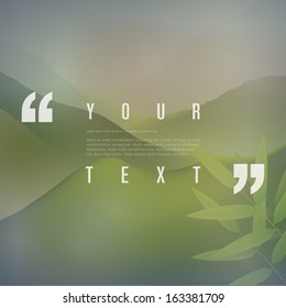 Your text with quotation marks and green mountain landscape background  Eps 10 vector illustration 