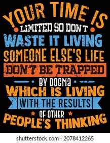 Your time is Typography t-shirt design.