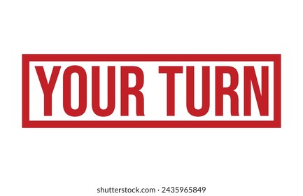 Your Turn Rubber Stamp Seal Vector
