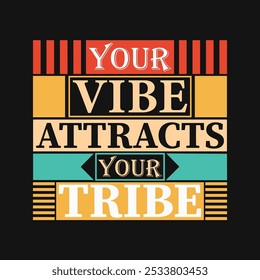 Your Vibe Attracts Your Tribe: Energetic Vector Illustration for Positive Connections