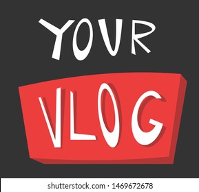 Your vlog logo. Bloggers channel. Flat vector illustration in cartoon style.