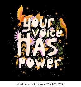 Your Voice Has Power. Motivational Print. Election Voting Concept. Manifestations Of A Political Position.