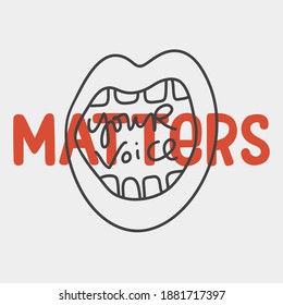 Your voice matters. Hand drawn vector poster against racism. Red letters lettering on white background.