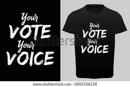 Your vote your choice typography t-shirt design, Election quotes, USA President Election typography, T-shirt resources, 