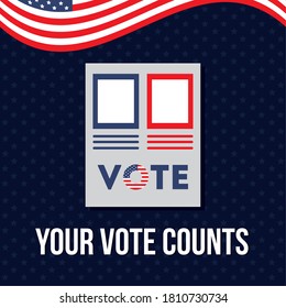 your vote counts 2020 with paper and usa flag design, President election government and campaign theme Vector illustration