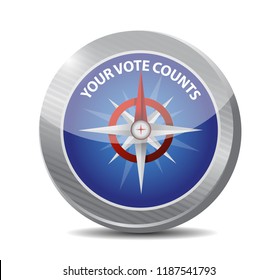 Your vote counts compass sign message illustration isolated over a white background