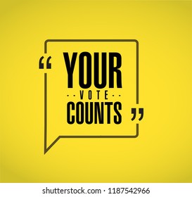 Your vote counts line quote message concept isolated over a yellow background