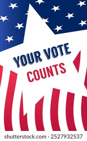 Your Vote Counts Poster with Star Patriotic Theme and Text Vector Illustration