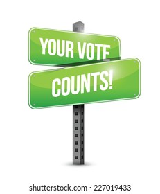 your vote counts road sign illustration design over a white backgroundyour vote counts road sign illustration design over a white background