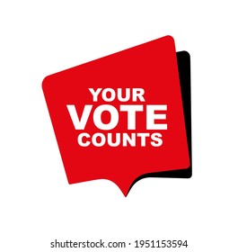 your vote counts sign on white background