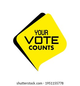 your vote counts sign on white background