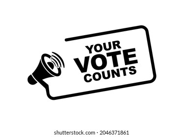 your vote counts sign on white background