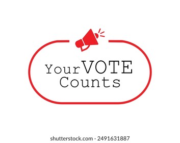 your vote counts text information sign