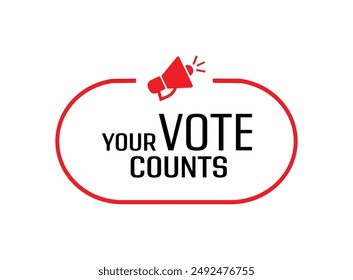 your vote counts text information sign