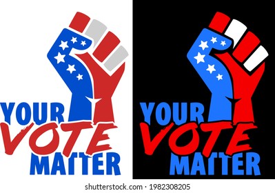 Your Vote Matter quote for Human Right tee shirt design with stars and stripes