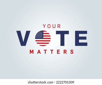 Your Vote matters concept vector illustration. USA Voting Background - Vector background of election.