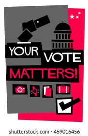 Your Vote Matters! (Flat Style Vector Illustration Quote Poster Design)