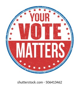 532 Your Vote Matters Images, Stock Photos & Vectors | Shutterstock