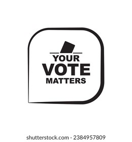 your vote matters sign on white background