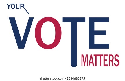 your vote matters simple text information sign. 