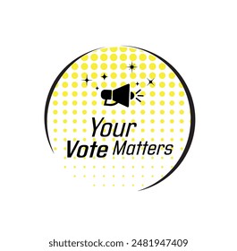 your vote matters text information sign