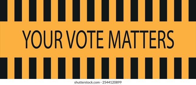 your vote matters text information sign