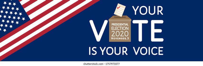 Your Vote Is Your Voice. Call To Action At Presidential Election 2020 In United States Of America On November, 3. Letters, Bulletins Box, Card, USA Flag, Isolated Dark Background. Flat Vector Banner.