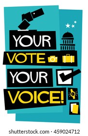 Your Vote Your Voice! (Flat Style Vector Illustration Quote Poster Design)