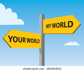 your world  my world  road sign  vector illustration