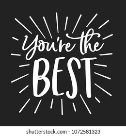 You're the Best Images, Stock Photos & Vectors | Shutterstock