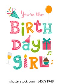 "You're the birthday girl" typography design with cute party icons for birthday card template