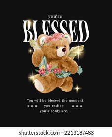 you're blessed slogan with cute bear doll angel vector illustration on black background