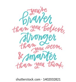 You're Braver Than You Believe