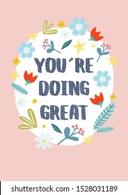 You're doing great. Motivational saying, purple quote on pink background with floral elements.