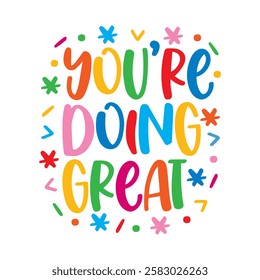 You're doing great text. vector illustration
