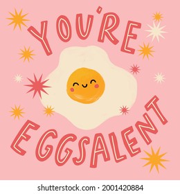 You're Eggsalent Happy egg vector