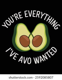 you're everything i've avo wanted, Graphic Design.