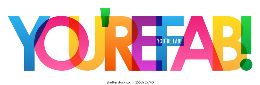 YOU'RE FAB! colorful vector typography banner